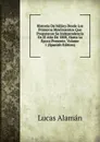 Historia De Mejico Desde Los Primeros Movimientos Que Prepararon Su Independencia En El Ano De 1808, Hasta La Epoca Presente, Volume 1 (Spanish Edition) - Lucas Alamán