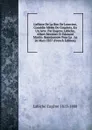 L.affaire De La Rue De Lourcine, Comedie Melee De Couplets, En Un Acte. Par Eugene Labiche, Albert Monnier Et Edouard Martin. Representee Pour La . Le 26 Mars 1857 (French Edition) - Labiche Eugène