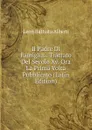 Il Padre Di Famiglia.: Trattato Del Secolo Xv. Ora La Prima Volta Pubblicato (Latin Edition) - Leon Battista Alberti