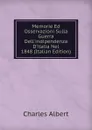 Memorie Ed Osservazioni Sulla Guerra Dell.indipendenza D.italia Nel 1848 (Italian Edition) - Charles Albert