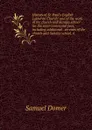 History of St. Paul.s English Lutheran Church: and of the work of the church and Sunday school for the semi-centennial year, including additional . services of the church and Sunday school, A - Samuel Domer