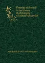 Theories of the will in the history of philosophy / Archibald Alexander - Archibald B. D. 1855-1931 Alexander