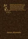 Praktische Sammlung Bester Und Hochst Interessanter Schachspiel-Probleme Durch Mehr Als Zwei Tausend Beispiele Anschaulich Gemacht Und Aus Altern Und . Zusammentragen (German Edition) - Aaron Alexandre