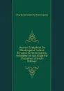 Oeuvres Completes De Montesquieu: Lettres Persanes De Montesquieu, Precedees De Son Eloge Par D.alembert (French Edition) - Charles Secondat De Montesquieu