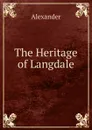 The Heritage of Langdale - Alexander