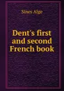 Dent.s first and second French book - Sines Alge