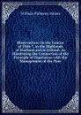 Observations On the Famine of 1846-7, in the Highlands of Scotland and in Ireland: As Illustrating the Connection of the Principle of Population with the Management of the Poor - William Pulteney Alison