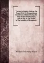 Travels in France, During the Years 1814-15: Comprising a Residence at Paris During the Stay of the Allied Armies, and at Aix, at the Period of the Landing of Bonaparte . - William Pulteney Alison