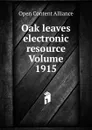 Oak leaves electronic resource Volume 1915 - Open Content Alliance