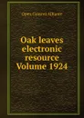 Oak leaves electronic resource Volume 1924 - Open Content Alliance