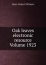 Oak leaves electronic resource Volume 1923 - Open Content Alliance