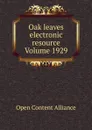 Oak leaves electronic resource Volume 1929 - Open Content Alliance