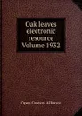 Oak leaves electronic resource Volume 1932 - Open Content Alliance