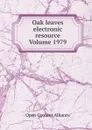 Oak leaves electronic resource Volume 1979 - Open Content Alliance