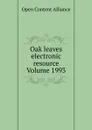 Oak leaves electronic resource Volume 1993 - Open Content Alliance