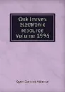 Oak leaves electronic resource Volume 1996 - Open Content Alliance