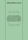 History of the expedition under the command of Captains Lewis and Clark to the sources of the Missouri, across the Rocky Mountains, down the Columbia River to the Pacific in 1804-6; - Meriwether Lewis