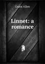 Linnet: a romance - Grant Allen
