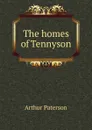 The homes of Tennyson - Arthur Paterson