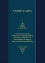 Instructor training; instructor-training courses for trade teachers and for foremen having an instructional responsibility - Charles R Allen