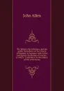 The fathers, the reformers, and the public formularies of the Church of England: in harmony with Calvin and against the Bishop of Lincoln : to which . Canterbury on the subject of this controversy - John Allen