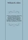 A History of Kentucky: Embracing Gleanings, Reminiscences, Antiquities, Natural Curiosities, Statistics, and Biographical Sketches of Pioneers, . Merchants, and Other Leading Men, of All Oc - William B. Allen