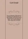 The Law Relating to Light Railways: Comprising the Light Railways Act, 1896, Together with the Enactments Relating Thereto with Notes and Index : Also . and the Standing Orders Applicable, Annotated - Cyril Dodd