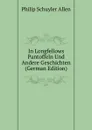 In Longfellows Pantoffeln Und Andere Geschichten (German Edition) - Philip Schuyler Allen