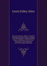 Rural Architecture: Being a Complete Description of Farm Houses, Cottages, and Out Buildings, Comprising Wood Houses, Workshops. Also, the Best Method of Conducting Water Into Cattle Yards and Houses - Lewis Falley Allen