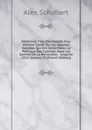 Memoires Tires Des Papiers D.un Homme D.etat: Sur Les Acauses Secretes Qui Ont Determines La Politique Des Cabinets Dans Les Guerres De La Revolution, . Jusqu.en 1815, Volume 10 (French Edition) - Alex Schubart