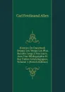 Histoire De Danemark Depuis Les Temps Les Plus Recules Jusqu.a Nos Jours: Avec Une Bibliographie Et Des Tables Genealogiques, Volume 1 (French Edition) - Carl Ferdinand Allen