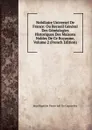 Nobiliaire Universel De France: Ou Recueil General Des Genealogies Historiques Des Maisons Nobles De Ce Royaume, Volume 2 (French Edition) - Jean Baptiste Pierre Jull De Courcelles