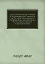 Questions On Select Portions of the Evangelists: Comprising the Principal Discourses and Parables of Our Lord. Designed for the Higher Classes in Sunday Schools - Joseph Allen