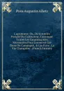 L.agronome: Ou, Dictionnaire Portatif Du Cultivateur, Contenant Toutes Les Connoissances Necessaires Pour Gouverner Les Biens De Campagne, . Les Faire . La Vie Champetre . (French Edition) - Pons Augustin Alletz