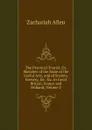 The Practical Tourist, Or, Sketches of the State of the Useful Arts, and of Society, Scenery, .c. .c. in Great Britain, France and Holland, Volume 2 - Zachariah Allen