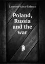 Poland, Russia and the war - Laurence Alma-Tadema