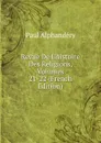 Revue De L.histoire Des Religions, Volumes 21-22 (French Edition) - Paul Alphandéry