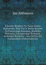 Friesche Rymlery Yn Twaa Dielen Bystaende, Wier Fin It Eerste Bystiet Yn Forjyerings Rymmen, Brullofts Rymmen, Forstaerrings Rymmen, in Mingel Rymmen: . Ien Diel by Ien Forsammele (Dutch Edition) - Jan Althuysen