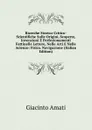 Ricerche Storico-Critico-Scientifiche Sulle Origini, Scoperte, Invenzioni E Perfezionamenti Fattinelle Lettere, Nelle Arti E Nelle Acienze: Fisica. Navigazione (Italian Edition) - Giacinto Amati