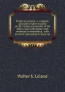 Boiler accessories: a complete and authoritative treatise on the various accessories of the boiler room and engine room essential to economical . with practical instruction in their use - Walter S. Leland