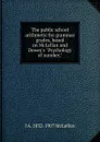 The public school arithmetic for grammar grades, based on McLellan and Dewey.s 