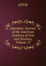 Daedalus: Journal of the American Academy of Arts and Sciences, Volume 13 - JSTOR