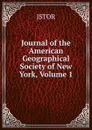 Journal of the American Geographical Society of New York, Volume 1 - JSTOR