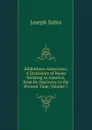 Bibliotheca Americana: A Dictionary of Books Relating to America, from Its Discovery to the Present Time, Volume 7 - Joseph Sabin