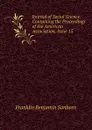 Journal of Social Science: Containing the Proceedings of the American Association, Issue 15 - F. B. Sanborn