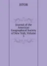 Journal of the American Geographical Society of New York, Volume 5 - JSTOR