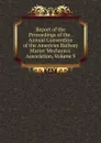 Report of the Proceedings of the . Annual Convention of the American Railway Master Mechanics. Association, Volume 9 - 