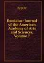 Daedalus: Journal of the American Academy of Arts and Sciences, Volume 7 - JSTOR