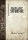 Terraae-Filius: Or, the Secret History of the University of Oxford; in Several Essays. to Which Are Added, Remarks Upon a Late Book, Entitled, University Education, Volume 1 - Nicholas Amhurst