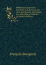 Memoires Concernant L.histoire: Les Sciences, Les Arts, Les Moeurs, Les Usages. .c. Des Chinois, Volume 10 (French Edition) - François Bourgeois